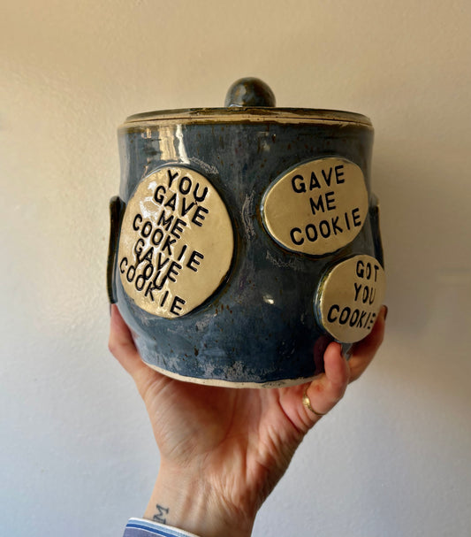 "GAVE ME COOKIE" Jar *PRE-ORDER*